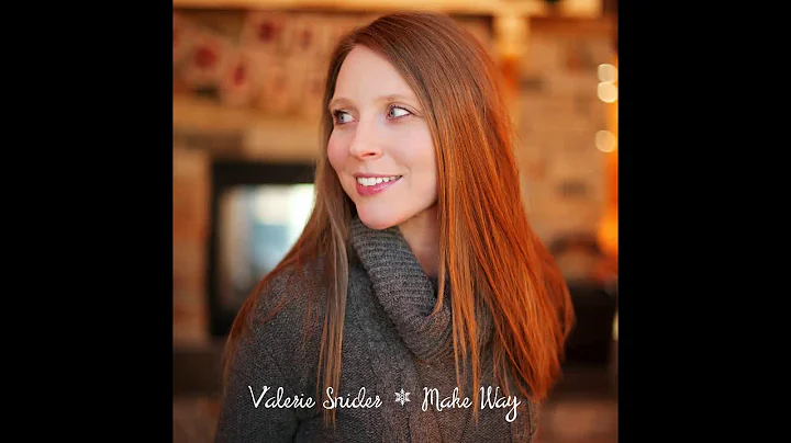 Valerie Snider - Make Way