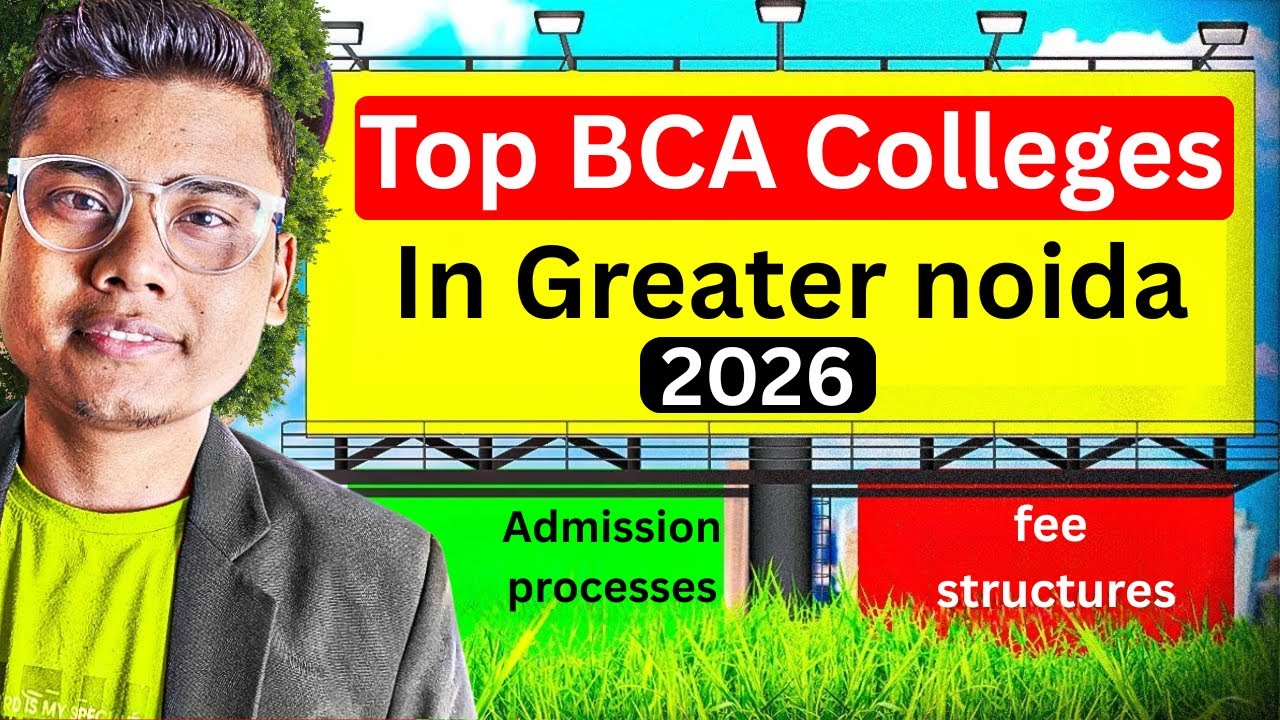 Top BCA Colleges in Greater Noida 2026 – Best Campus & Placement, Fees ...