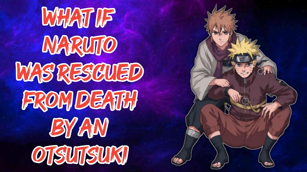 What If Naruto Was Rescued from Death by an Otsutsuki | Part 1