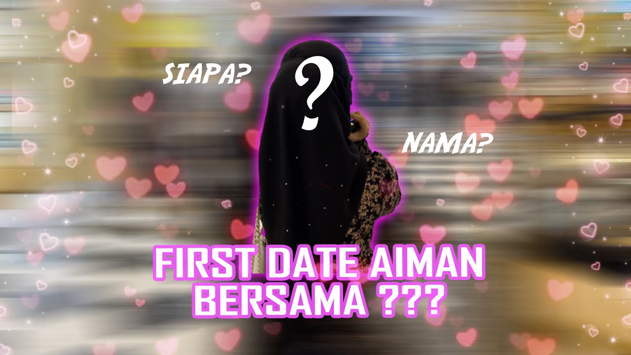 AIMAN KENA BULI FIRST DATE?!! AIMAN BERSAMA BUDAK TADIKA...