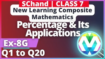 Q1 to Q20 Ex-8G Class 7 S.Chand New Learning Composite math Percentage and Its Application  myhelper