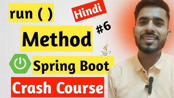 Spring Boot Run Method | Spring Boot Series | @SeleniumExpress