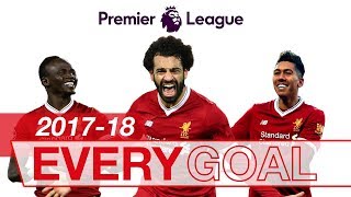 Salah, Mane & Firmino | Every Premier League Goal 2017-18