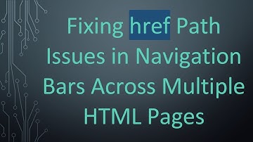 Fixing href Path Issues in Navigation Bars Across Multiple HTML Pages