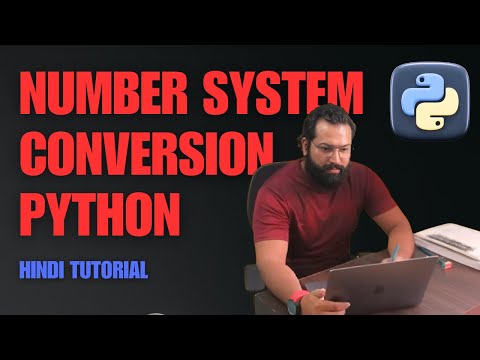 # 10 Number Systems in Python: Binary, Decimal ,Octal, Hexadecimal Conversion