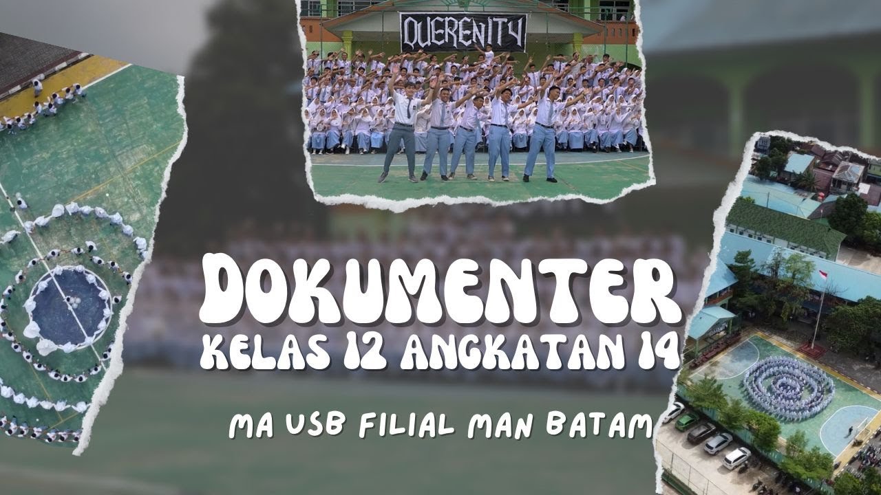 DOKUMENTER KELAS 12 ANGKATAN 14 | MA USB FILIAL MAN BATAM