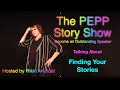 Finding Your Stories - The PEPP Story Way to Outstanding Speaking