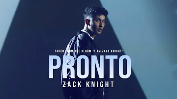 Zack Knight - Pronto (Official Audio)