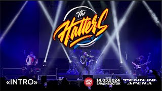 The Hatters - Intro (Live • Владивосток • 14.05.2024)