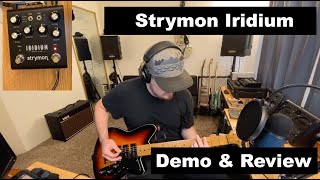 Strymon Iridium Demo & Review with a Full Pedal Board