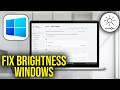 How To Fix Windows 11 Screen Brightness Control Not Working - Solve brightness Won't Change