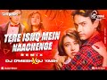 Tere ishq mein naachenge ll  remix ll dj dmesh x dj yash ll dzone musicz