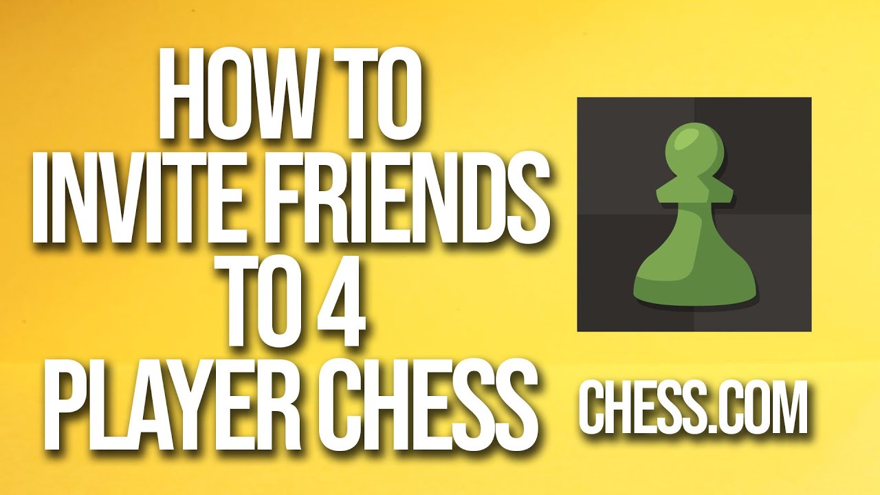 How to set up a 4 Player Chess game to play with your friends