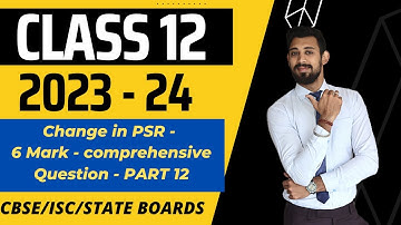 Change in PSR  | Revaluation of Assets and Liabilities | Partnership  Chapter 2 | Class 12 | Part 12