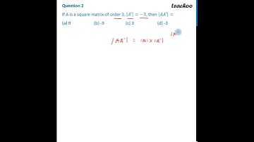 [Class 12] If A is a square matrix of order 3, |�′| = −3, then - Teachoo
