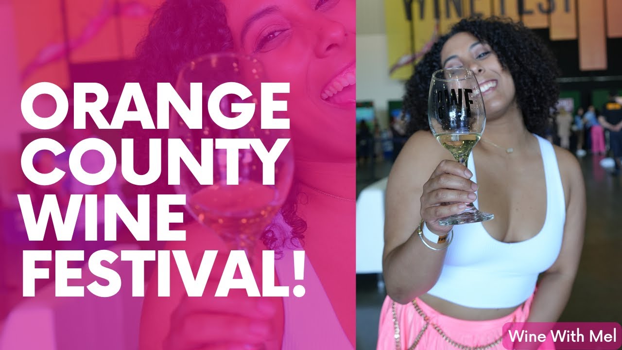 Orange County WINE FESTIVAL! YouTube
