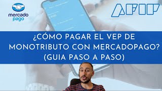 Como pagar VEP de MONOTRIBUTO con MERCADO PAGO