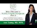 How i became a nasa flight surgeon part 1 my tips to become a flight surgeon  inrss episode 8