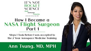 How I Became a NASA Flight Surgeon Part 1 (My TIPS to Become a Flight Surgeon) - INRSS Episode 8
