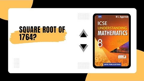 Find the Square Root of 1764 | Is 1764 a perfect square?  | Squares and Square Roots |