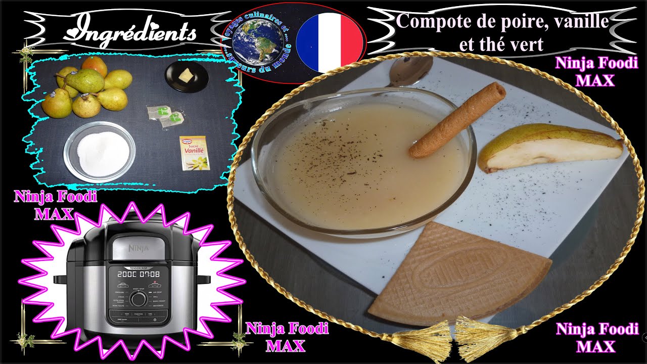 Recette NINJA FOODI MAX Compote de poire, vanille et thé vert YouTube