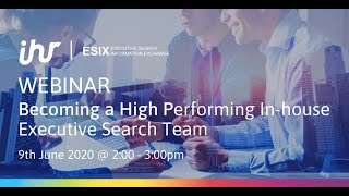 Becoming a High Performing In-house Executive Search