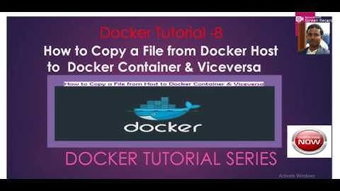 Docker Tutorial -8- How to Copy a File from Docker Host to  Docker Container & Viceversa