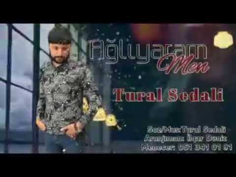 Tural  Sedalı - Ağliyaram  Men 🎵👍2020