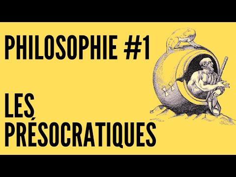 LES PRÉSOCRATIQUES PHILOSOPHIE 1