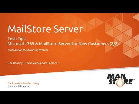 Tech Tips: Microsoft 365 and MailStore Server for New Customers (2/2) - Archiving Profiles