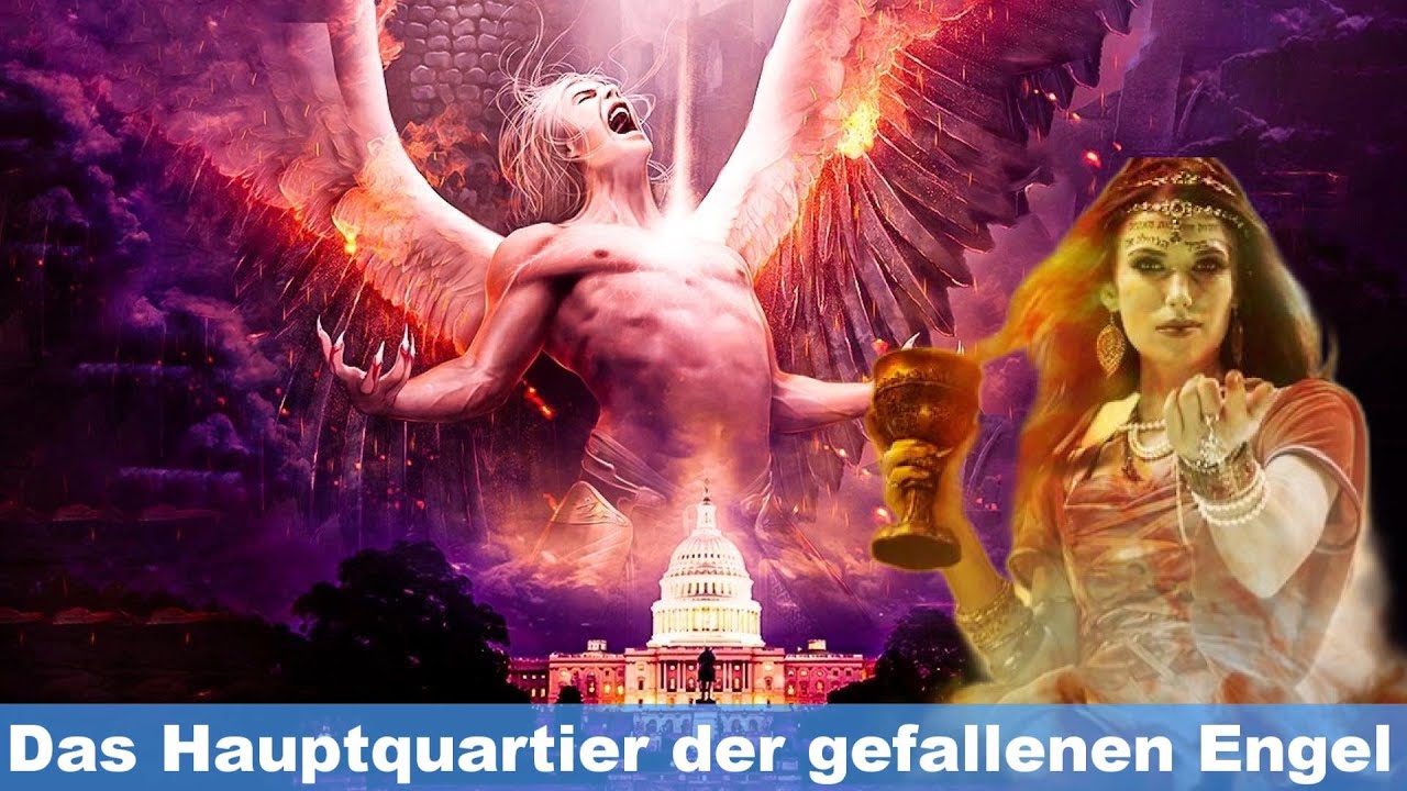 Gefallene Engel Und Der Ursprung Des Bösen Satans Babylon Das Hauptquartier der gefallenen Engel - YouTube