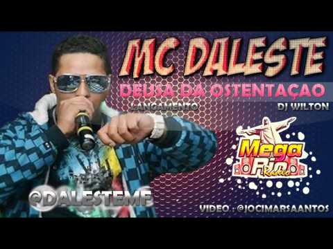 MC Daleste - DEUSA DA OSTENTAÇÃO ♪ CLIPE OFICIAL( DJ WILTON ) 2013