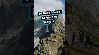 10 Best Places To Visit In Italy ??