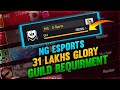 NG E-SPORTS | 33 LAKH GLORY | GUILD REQUIREMENT | NON-STOP GAMING | GARENA FREE FIRE