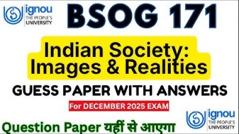 IGNOU BSOG 171 GUESS PAPERS FOR DEC 2025 EXAMS | BSOG 171 IMPORTANT QUESTION DEC 2025 EXAM #bsog171