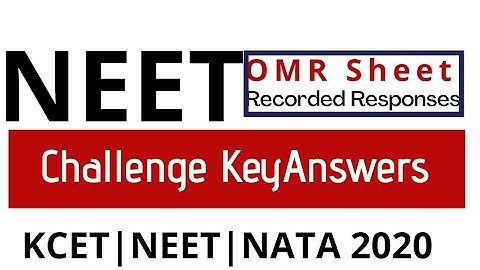 NEET Scanned OMR sheet released and Recorded resonse|Challenge Key Answers released 2020