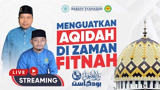 Menguatkan Aqidah Di Zaman Fitnah  Ust Taufiqurrahman  Ponpes Darusy Syahadah