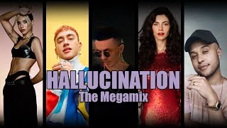 Hallucination (The Megamix) - Regard, Dua Lipa, Madison Beer, Ava Max \u0026 More