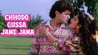 Chhodo Gussa Jane Jana | Kumar Sanu, Sadhana Sargam | 90's Romantic Song | KOHRA