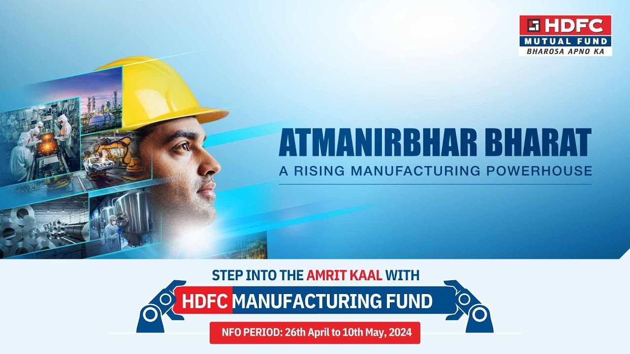 Step into the Amrit Kaal with HDFC Manufacturing Fund YouTube