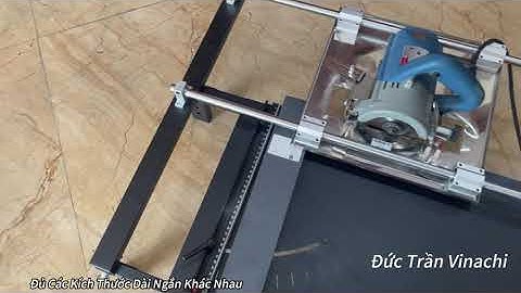 Không Cần Đầu Tư Máy Cưa Bàn Trượt. Dùng Khung Trượt Di Động Máy Cắt Cầm Tay Vẫn Có Năng Suất Cao