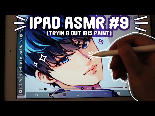 IPAD ASMR #9 |Trying Ibispaint|