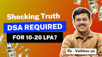 How Much DSA Do You Need to Land a ₹10-20 LPA Job? | DSA Roadmap for High-Paying Jobs! 🚀