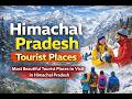 Himachal Pradesh Tourist Places | Most Beautiful Tourist Places to Visit in Himachal Pradesh #viral
