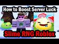 How to Boost Server Luck in Slime RNG Roblox