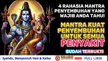 4 Rahasia Mantra Kuat PENYEMBUHAN Untuk Semua Penyakit yang Wajib Anda Tahu | Shiva Shambho Mantra