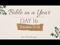 Bible In A Year | DAY 16 | Exodus 11-14 | NLT