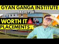 Gyan ganga institute jabalpurggits college reviewworth it placements