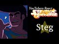 YouTubers React To: Steg (Steven Universe The Movie)