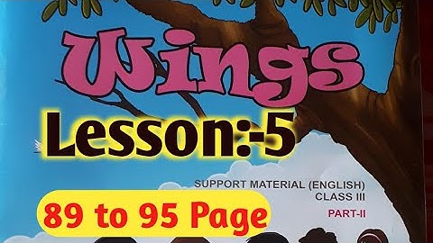 Class 3...Wings..Part 2.. Lesson 5..page 89 to 95 ...All activity  Solved
